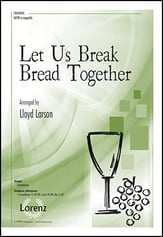 Let Us Break Bread Together SATB choral sheet music cover